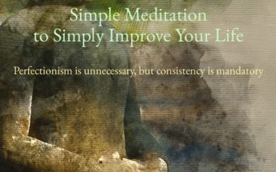Simple Meditation to Simply Improve Your Life